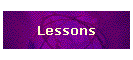 Lessons