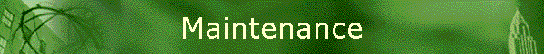 Maintenance