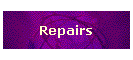 Repairs